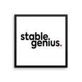 Stable Genius Framed poster